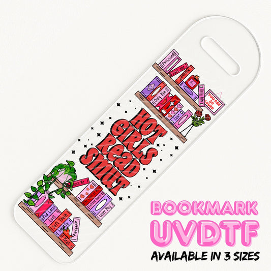 Hot Girls Read Smut | Bookmark UV DTF
