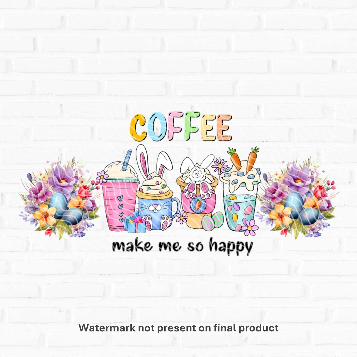 Coffee Makes Me Happy | UV DTF Wrap