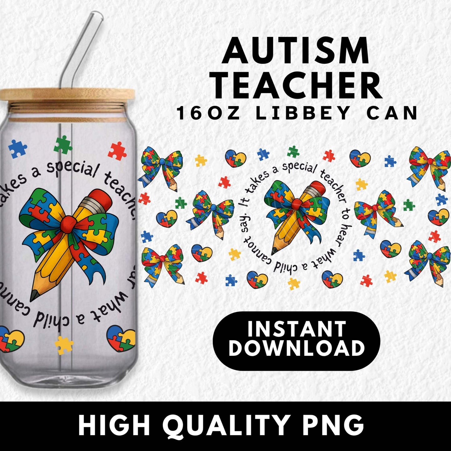 trendy design for a 16oz libbey glass can can be used for sublimation and uv dtf wraps. featuring a Autism awareness teacher png
