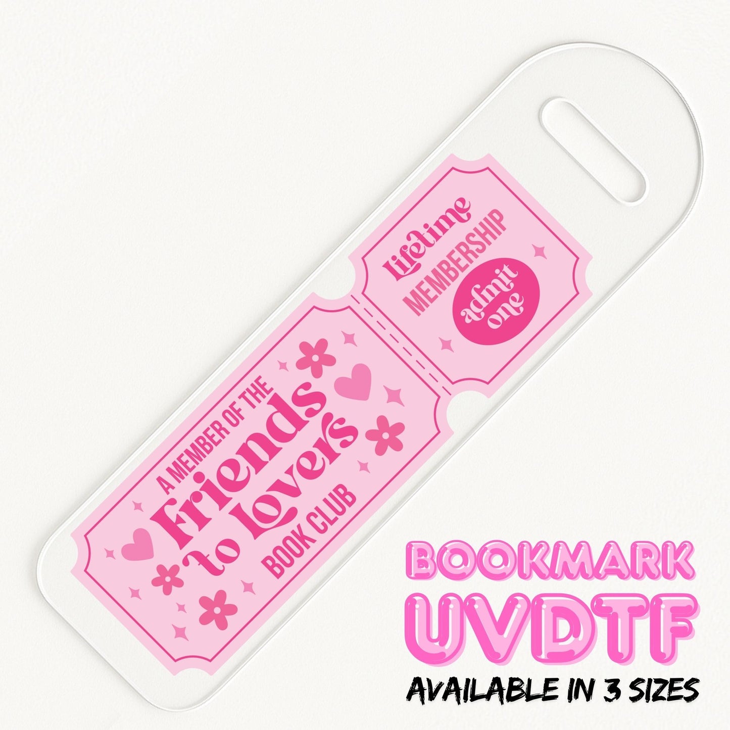 Friends to Lovers Ticket | Bookmark UV DTF