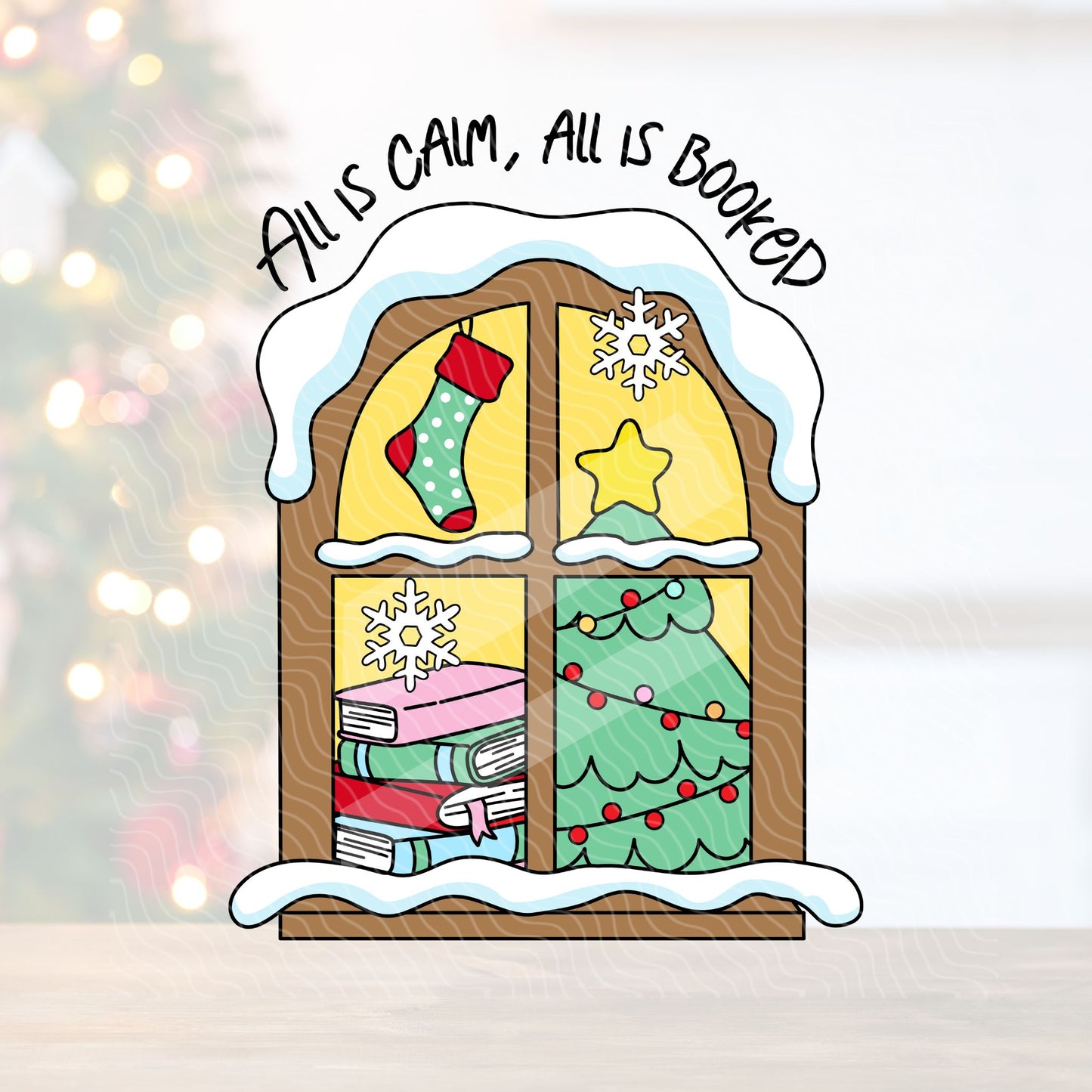 All Is Calm, All Is Booked | UV DTF Decal