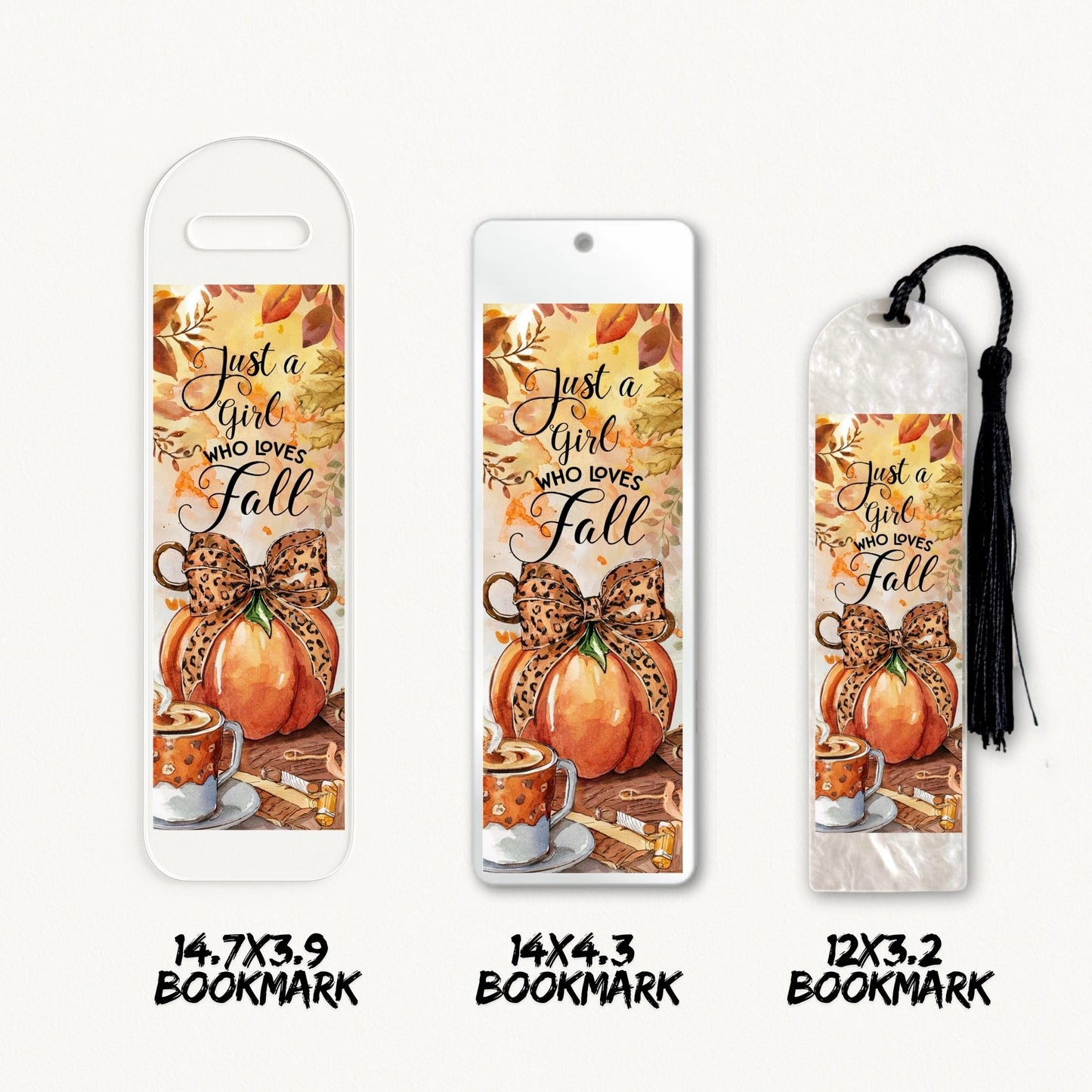 Just A Girl Who Loves Fall | Bookmark UV DTF