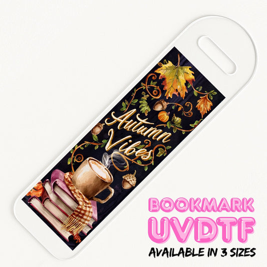 Autumn Vibes | Bookmark UV DTF