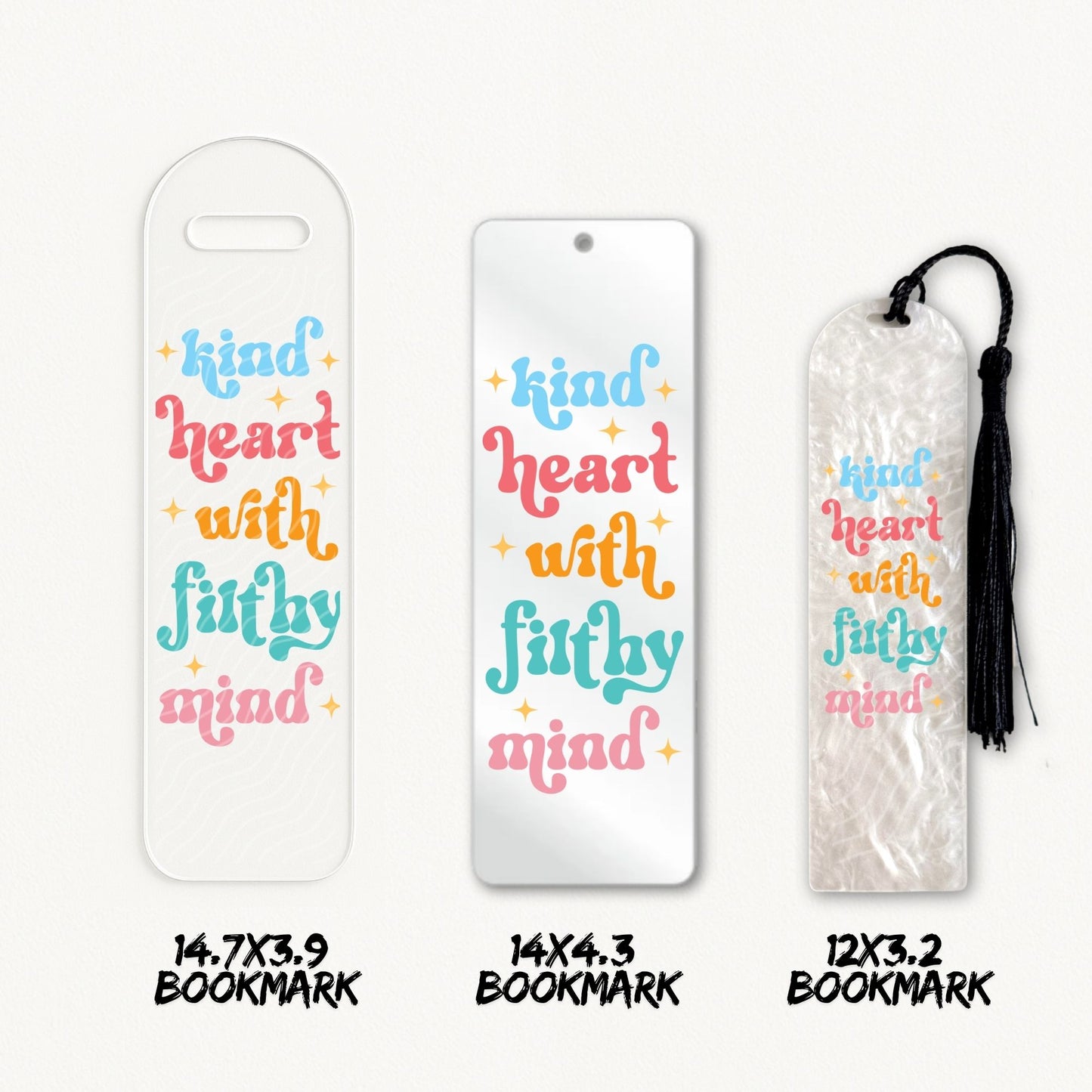 Kind Heart, Filthy Mind | Bookmark UV DTF