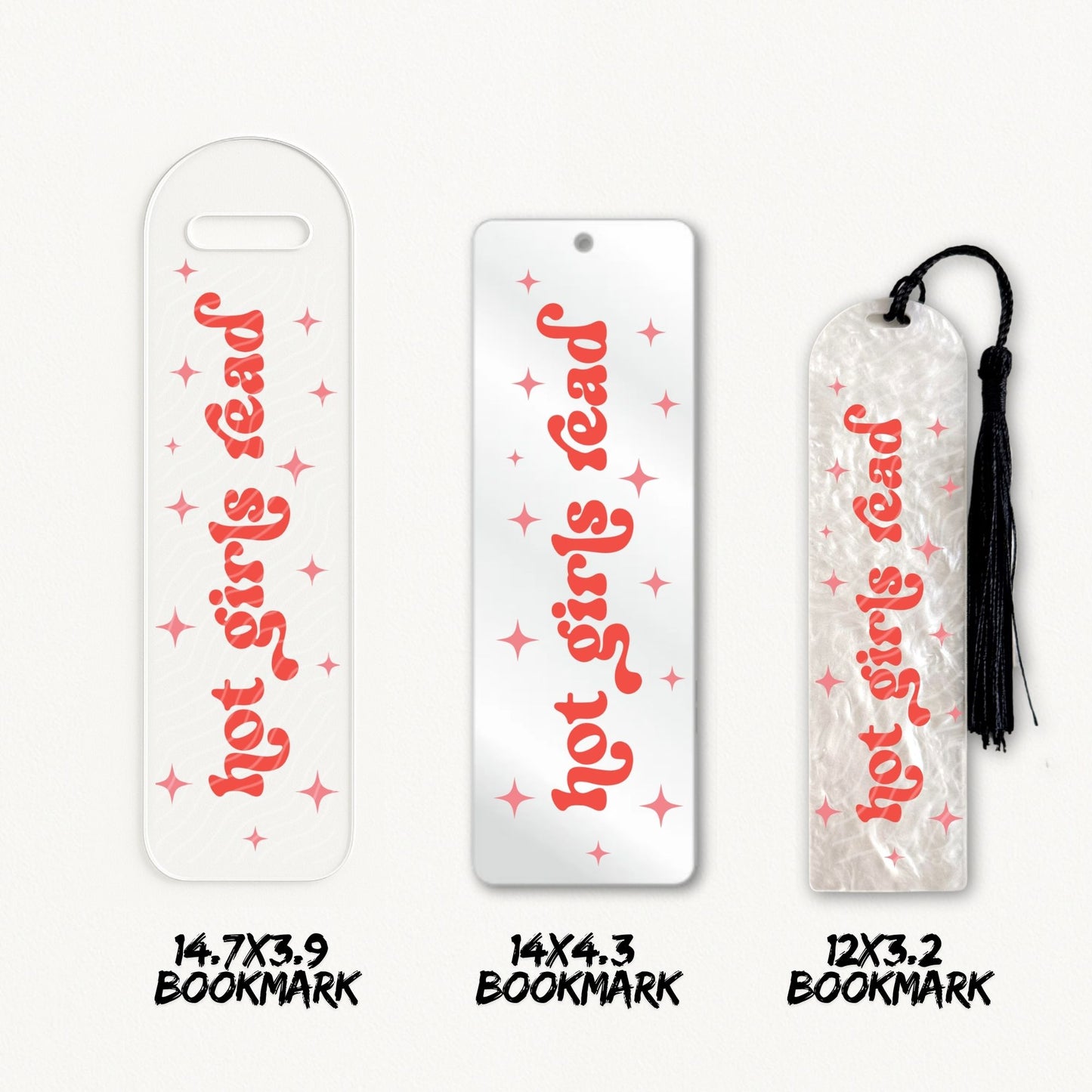 Hot Girls Read | Bookmark UV DTF