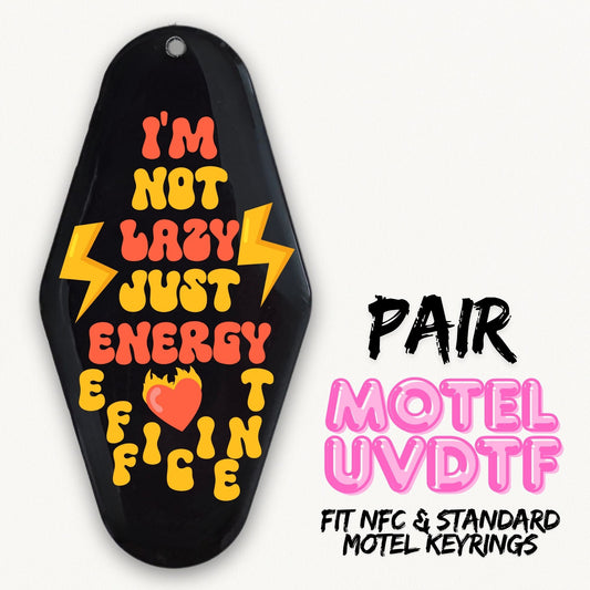I'm Not Lazy | 2x Motel UVDTF