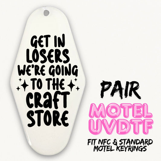 Get In Losers | 2x Motel UVDTF