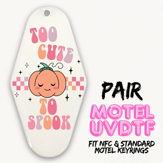 Too Cute To Spook | 2x Motel UVDTF