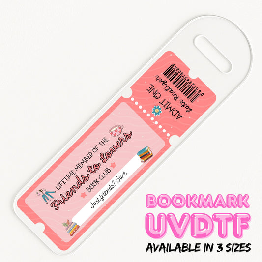 Friends To Lovers Ticket | Bookmark UV DTF
