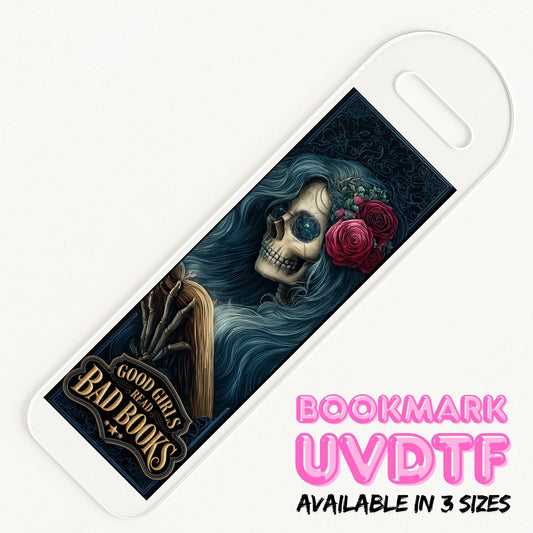 Good Girls Read Bad Books | Bookmark UV DTF