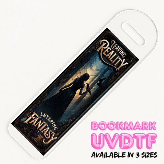 Leaving Reality | Bookmark UV DTF