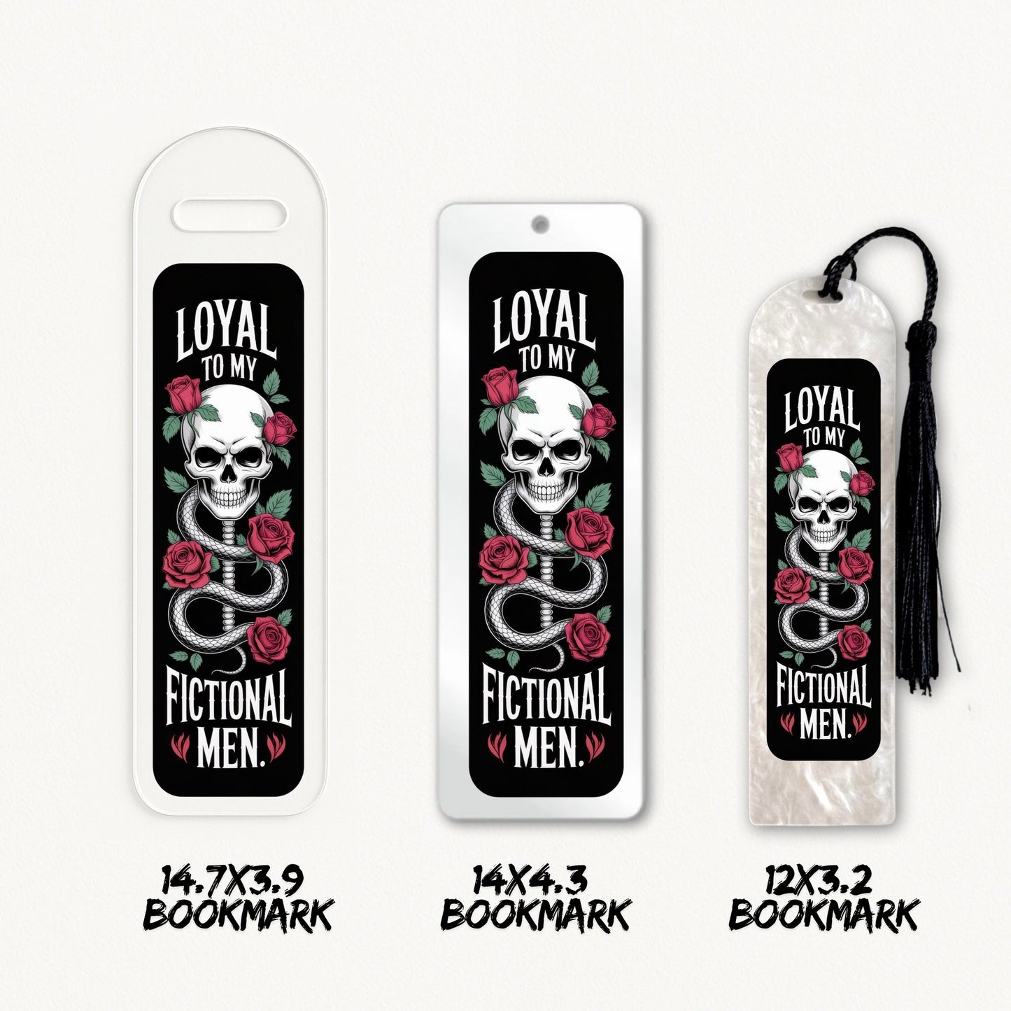 Loyal To My Fictional Men | Bookmark UV DTF