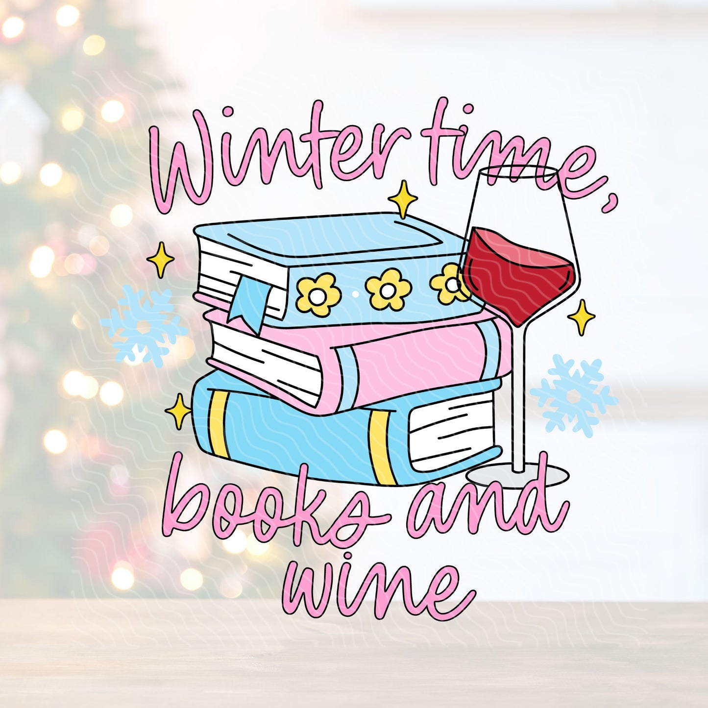 Winter Time, Books & Wine | UV DTF Decal