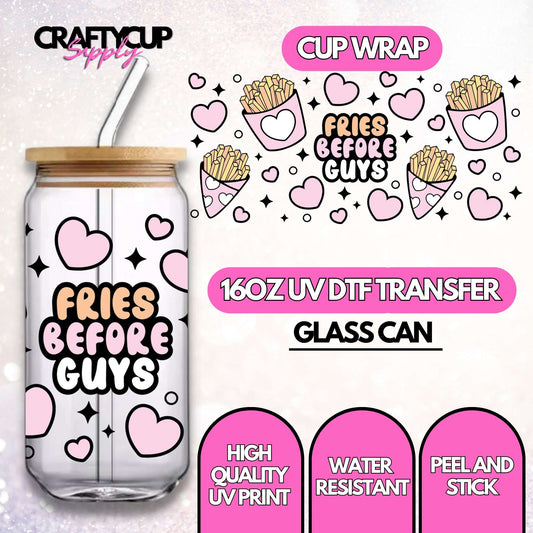 Fries Before Guys | UV DTF Wrap