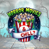 Horror Movies & Chill | UV DTF Decal