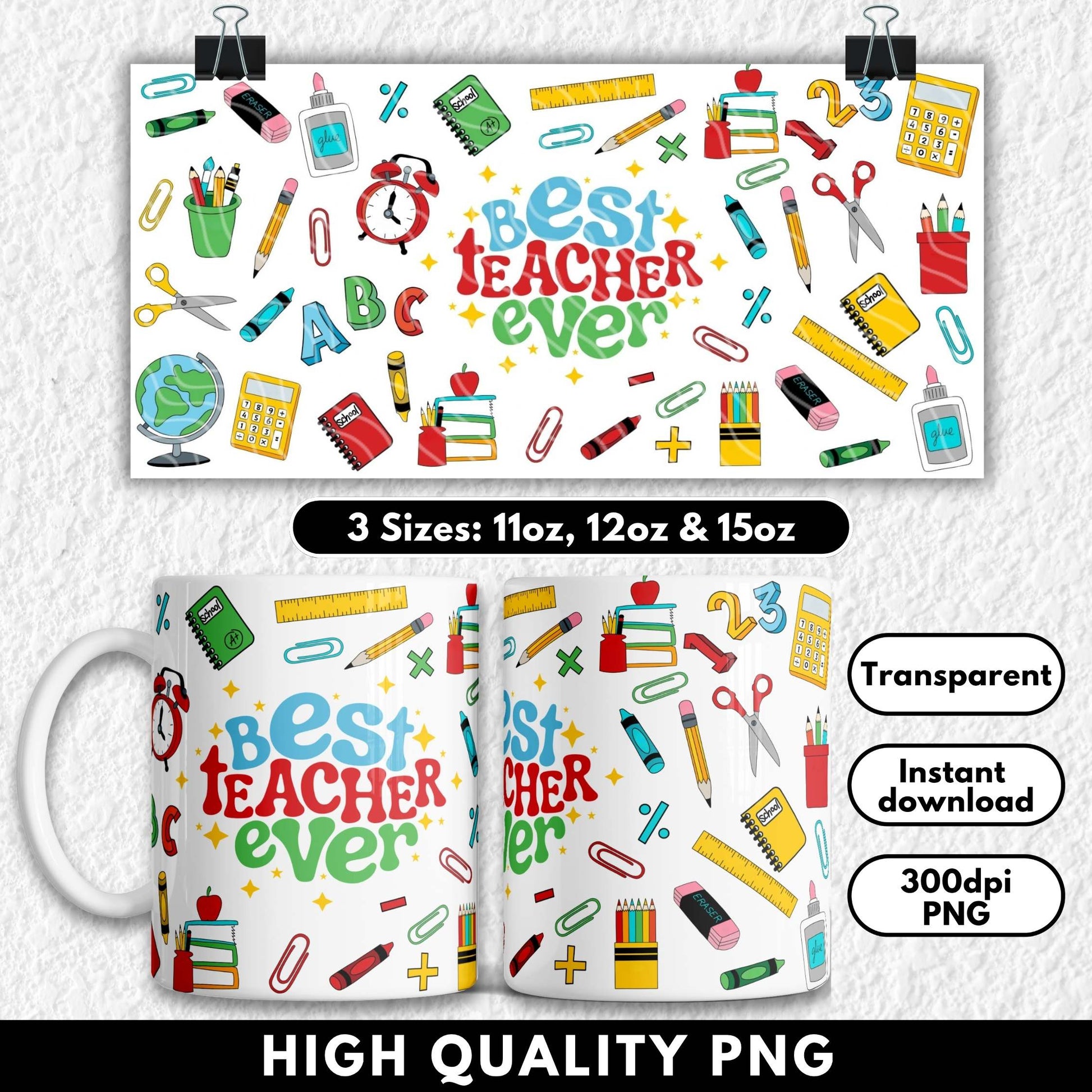 Mug with 'Best Teacher Ever' design and colorful school supplies on a white background