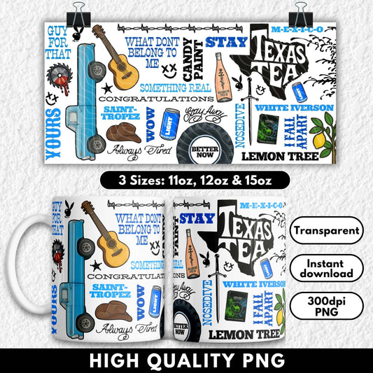 Post Malone–inspired sublimation mug wrap featuring iconic elements like a Maison No. 9 wine bottle, cowboy hat, guitar, blue pickup truck, “Texas Tea” text, tire, menthol box, and lyrics from songs like White Iverson, Stay, Wow, and Saint-Tropez. Bold typography and southern vibes give it a country-meets-hip-hop aesthetic. Designed for 11oz, 12oz, and 15oz sublimation mugs. Great for fans of Posty or rap-country blends.