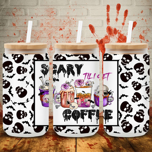 Scary Until I Get Coffee | Can UV DTF Wrap