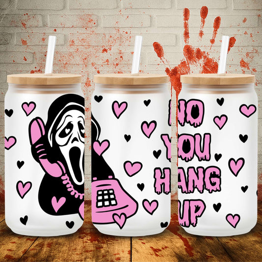 No You Hang Up | Can UV DTF Wrap