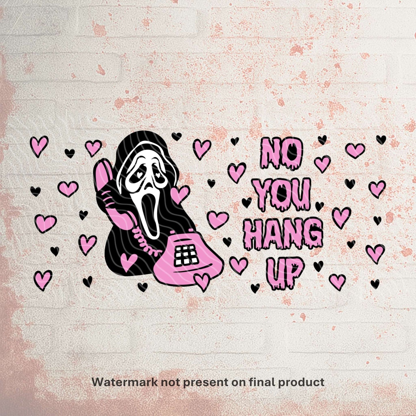 No You Hang Up | Can UV DTF Wrap