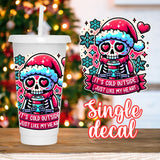 Cold Outside Like My Heart | UV DTF Decal