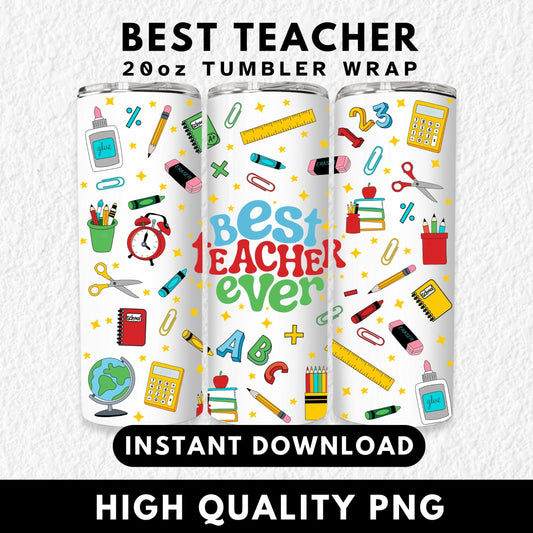 Best Teacher Ever 20oz skinny tumbler wrap PNG for sublimation featuring colorful school supplies like pencils, rulers, glue, scissors, notebooks, calculators, and books on a black background with stars. Perfect for teacher appreciation gifts, back-to-school teacher tumbler designs, and custom educator drinkware. Bright and fun teacher tumbler design ideal for Cricut and sublimation crafting projects.