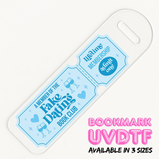 Fake Dating Ticket | Bookmark UV DTF