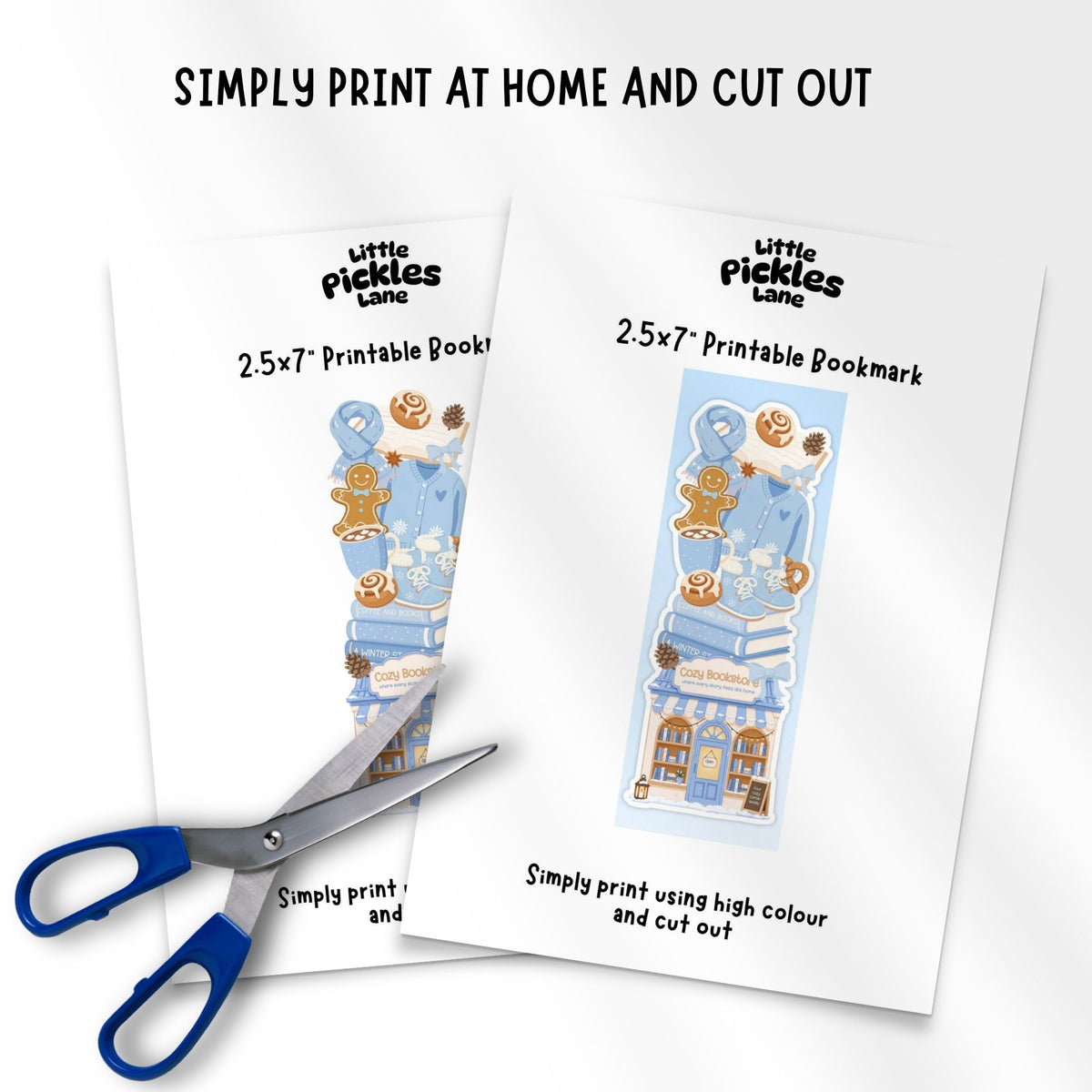 Two printable bookmark sheets with a blue gingerbread house illustration, shown on a white background with the text 'SIMPLY PRINT AT HOME AND CUT OUT' and blue-handled scissors.