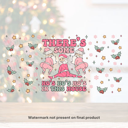 There's Some Ho's Ho's Ho's | UV DTF Wrap