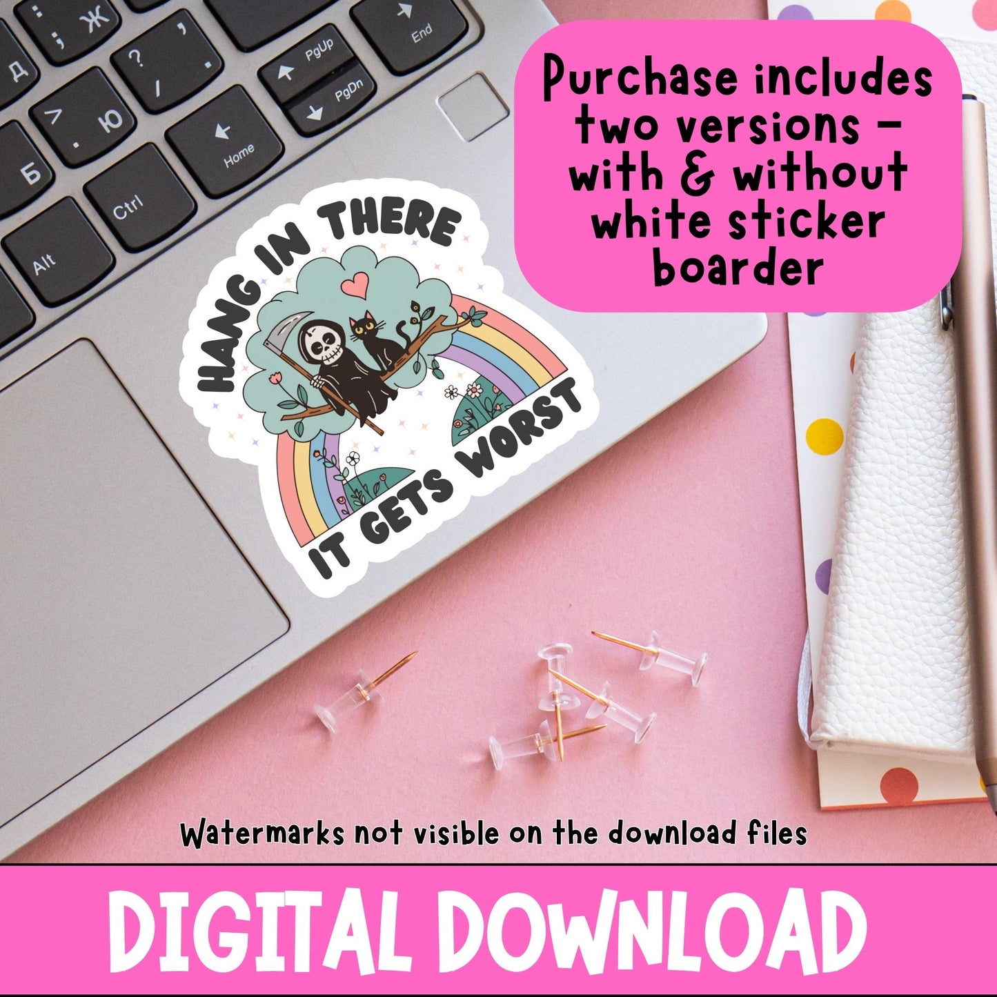 Hang In There, It Gets Worse | Digital Download