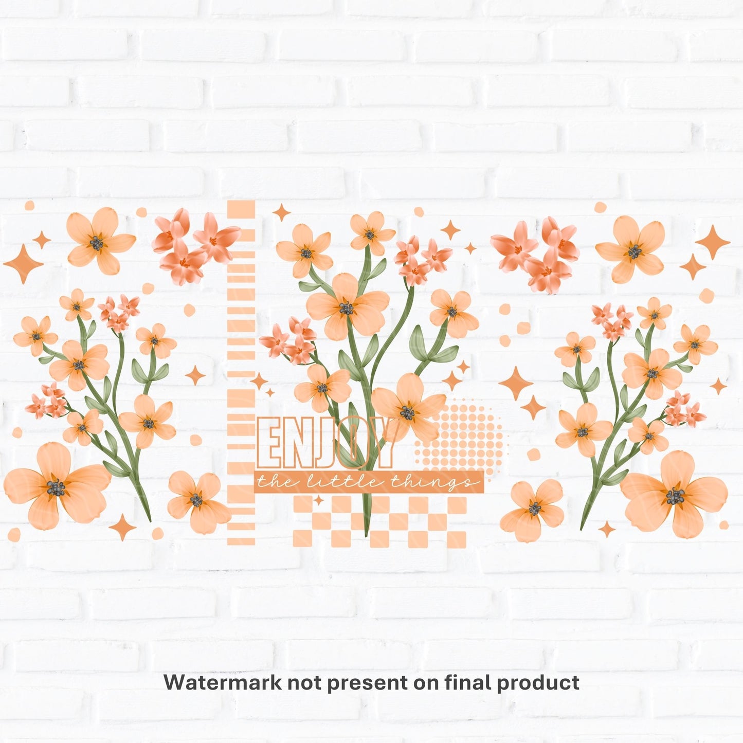 Enjoy The Little Things | UV DTF Wrap