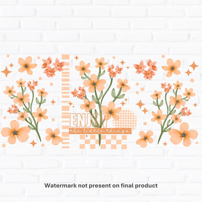 Enjoy The Little Things | UV DTF Wrap