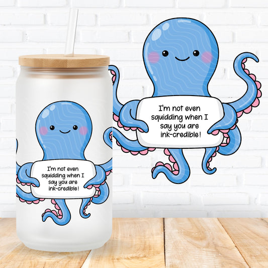 emotional support squid showing a mental health quote for positive affirmations uk printed uvdtf stickers