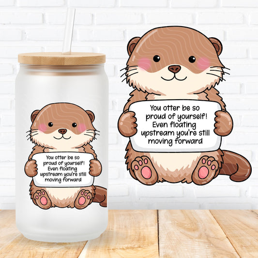 emotional support otter showing a mental health quote for positive affirmations uk printed uvdtf stickers