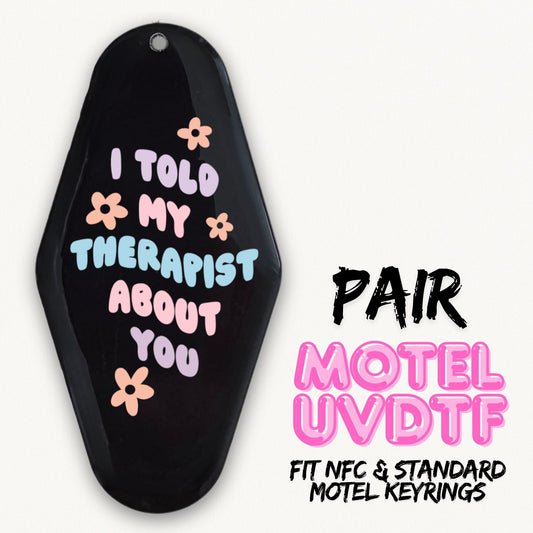 Told My Therapist | 2x Motel UVDTF