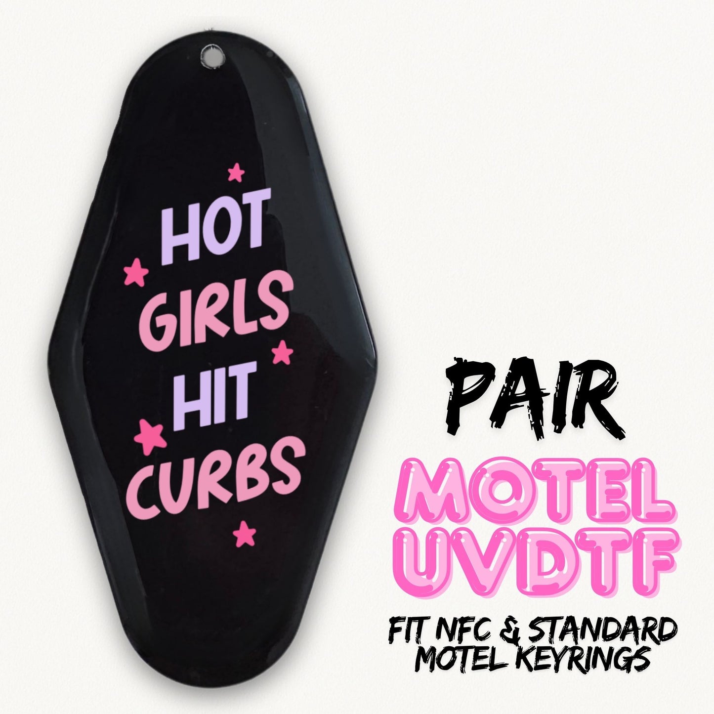 Hot Girls Hit Curbs | 2x Motel UVDTF