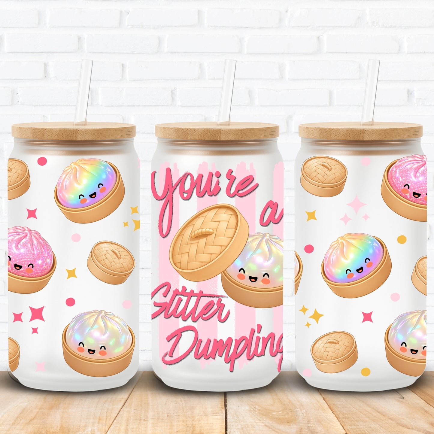 You're A Glitter Dumpling | UV DTF Wrap