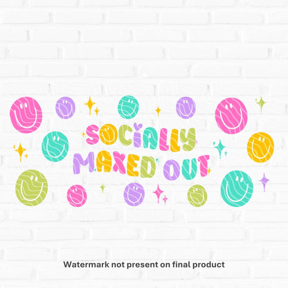 Socially Maxed Out | UV DTF Wrap