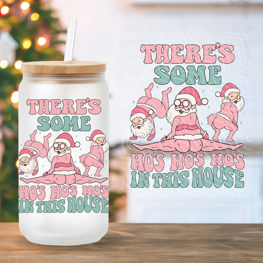 There's Some Ho's Ho's Ho's | UV DTF Decal