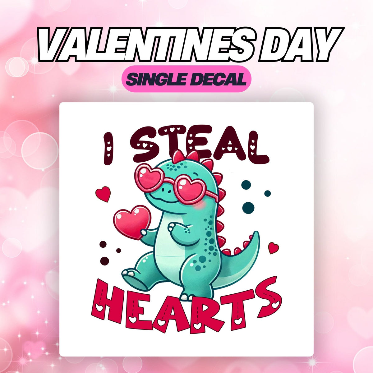 I Steal Hearts | UV DTF Decal