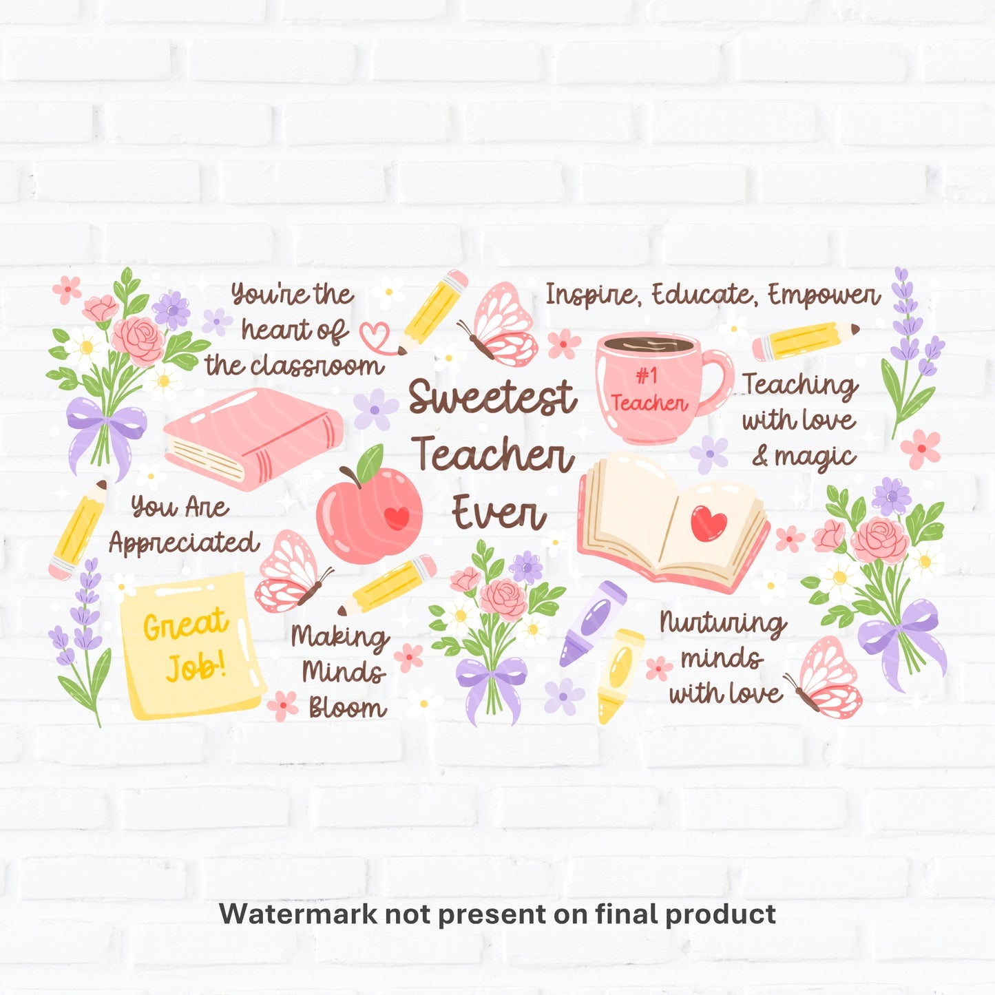 Sweetest Teacher Affirmations | UV DTF Wrap