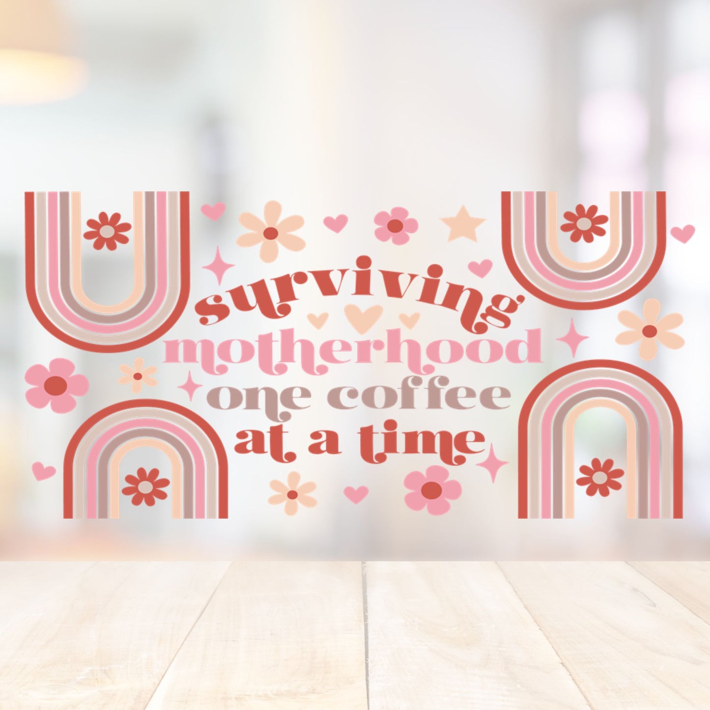 Surviving Motherhood | UV DTF Wrap