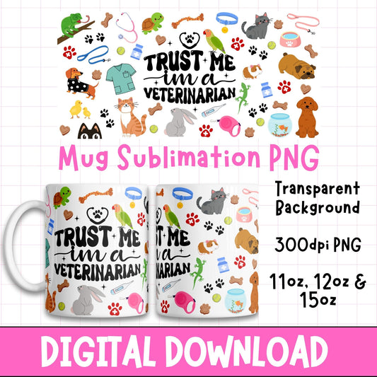 Trust Me, I'm A Veterinarian | Digital Download